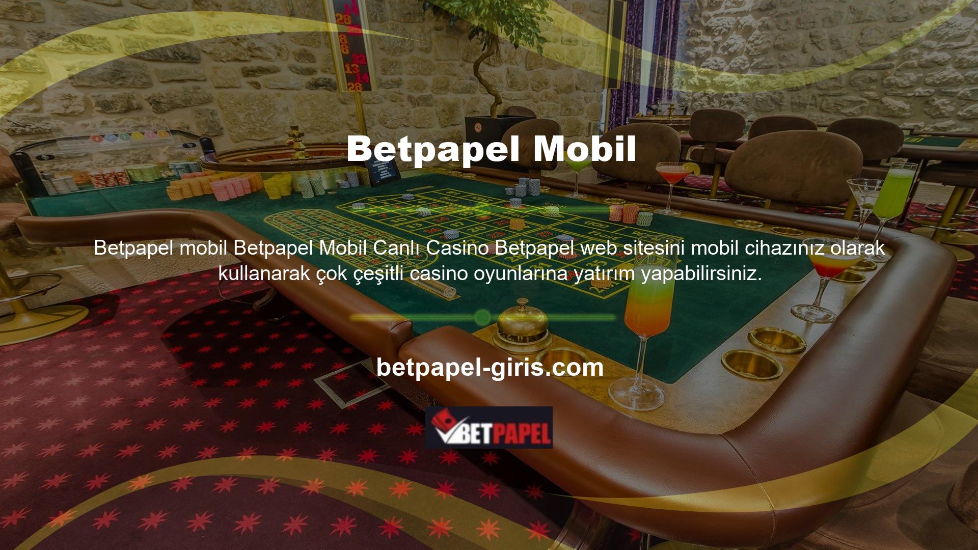 Betpapel mobil cihazlardaki canlı casino oyunları oldukça kullanışlıdır ve en yüksek kalitede çalışır