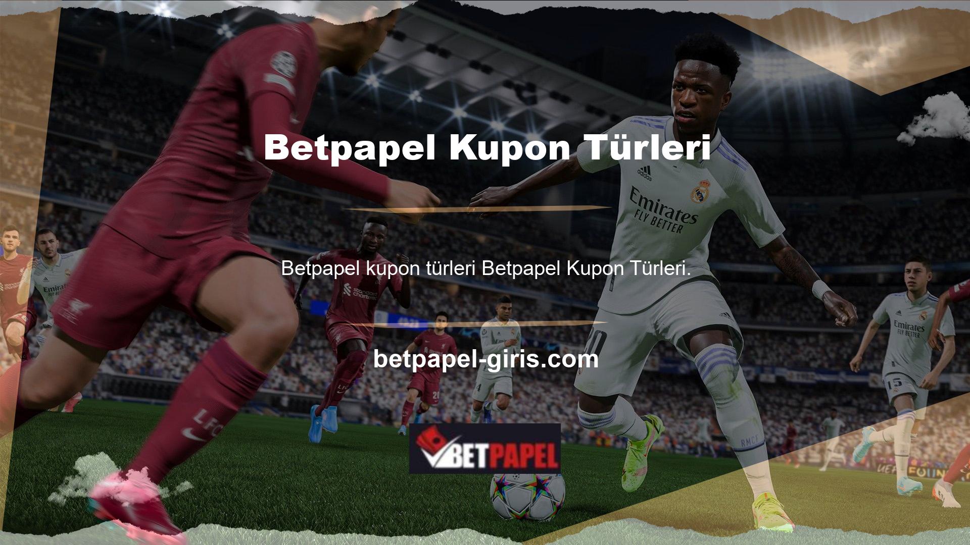 Betpapel kupon çeşitleri, spor bahisleri ile şanslarını denemek isteyen insanlar için üç kupona sahiptir