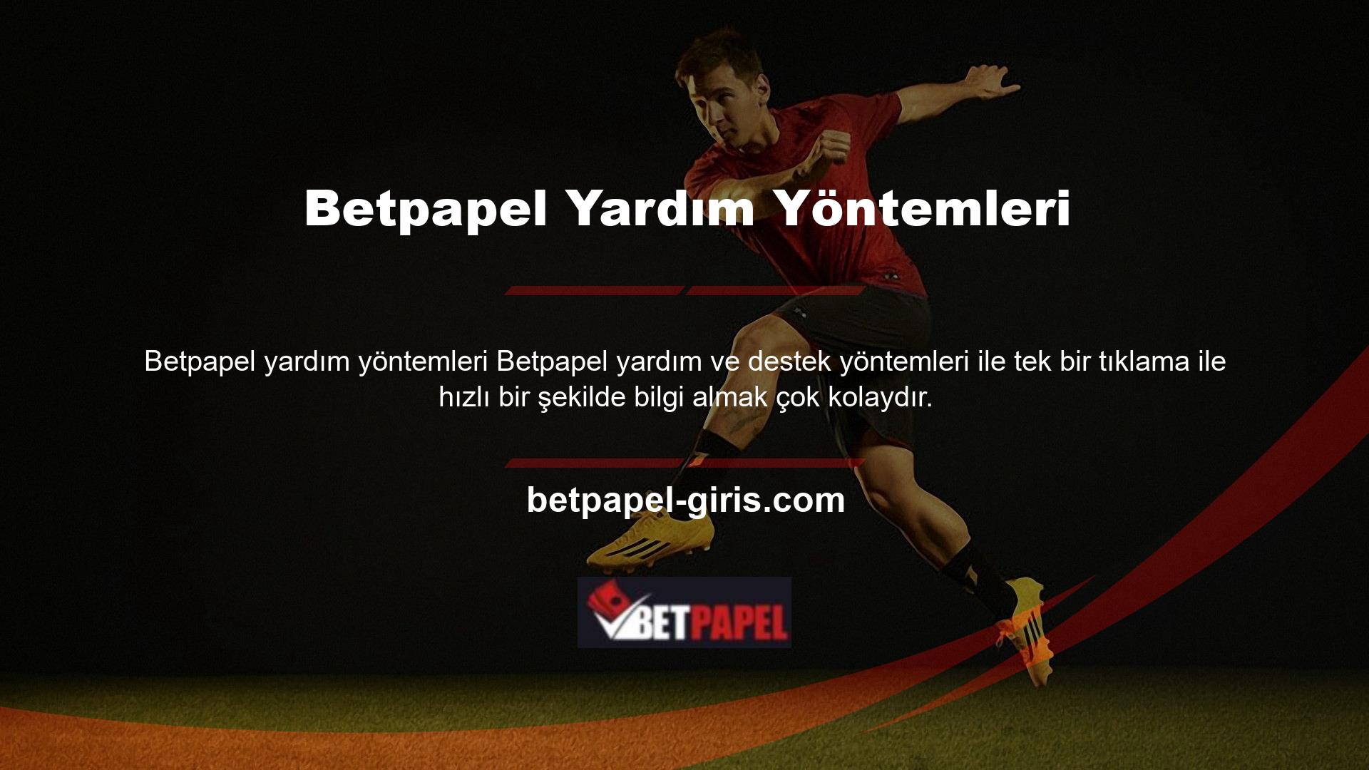 Betpapel yardım, şikayetler ve öneriler